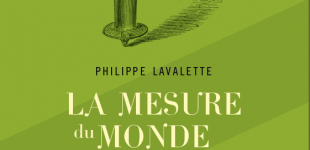La mesure du monde (Carnets d'un cinéaste-arpenteur)